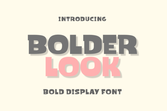 Bolder Look Font Review: A Charming Display Typeface for Branding