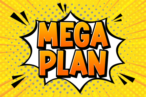 Mega Plan: The Font That Makes Your Message Stand Out