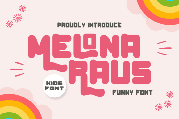 Melona Raus: A Whimsical Display Font That Lifts Your Web Design