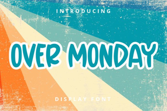 Over Monday: A Charming Display Font for Digital Branding
