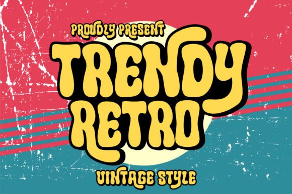Trendy Retro: A Playful Typographic Statement
