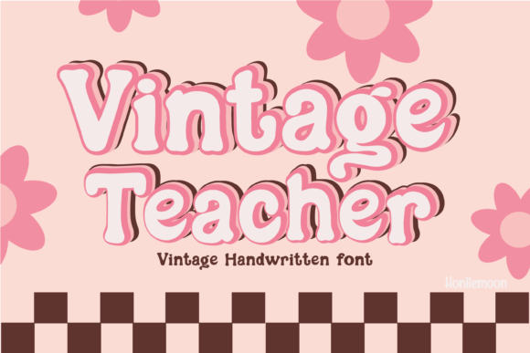 Vintage Teacher: A Display Font with Quiet Confidence